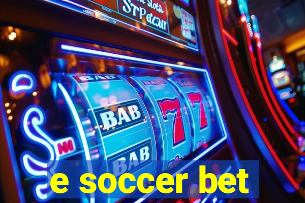 e soccer bet